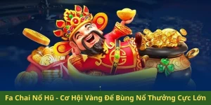 Fa Chai Nổ Hũ