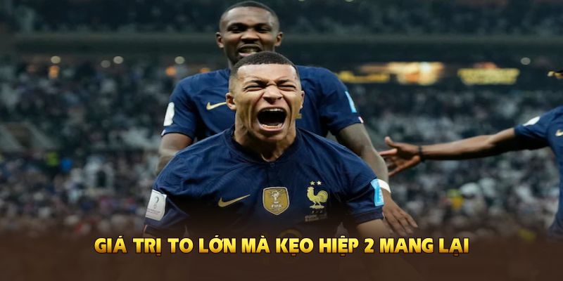 Giá trị to lớn mà kẹo hiệp 2 mang lại cho hội viên